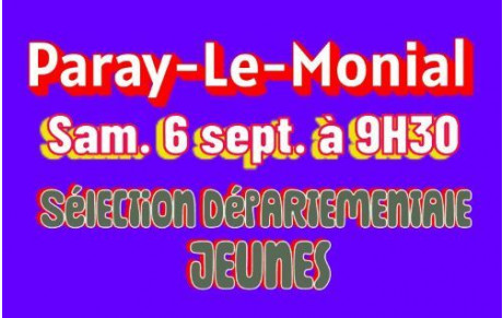 Sélection Départementale Jeunes à Paray le 6 septembre. (les sélectionnés)